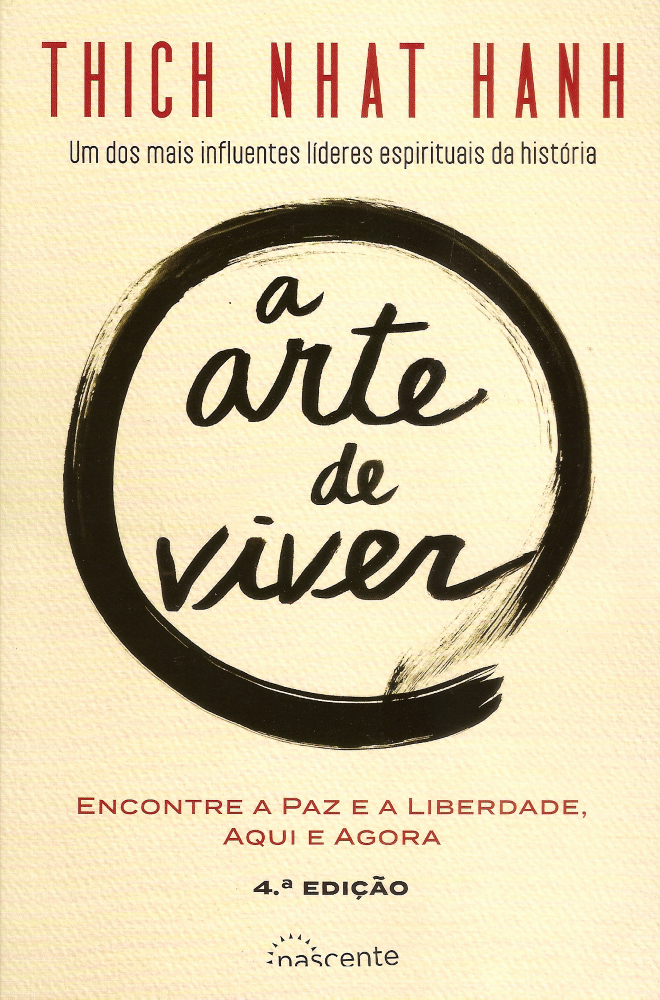 A Arte de Viver - encontre a paz e a liberdade, aqui e agora