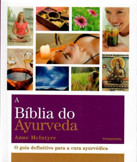 A Bíblia do Ayurveda