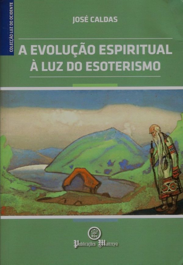 A Evolução Espiritual À Luz do Esoterismo