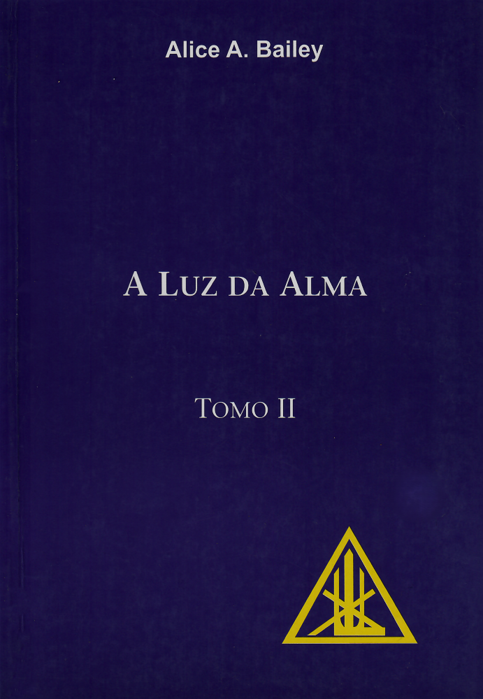 A Luz da Alma - Tomo II