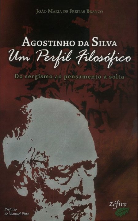 Agostinho da Silva - Um Perfil Filosófico