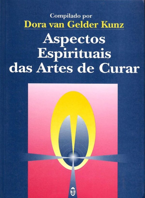 Aspectos Espirituais das Artes de Curar