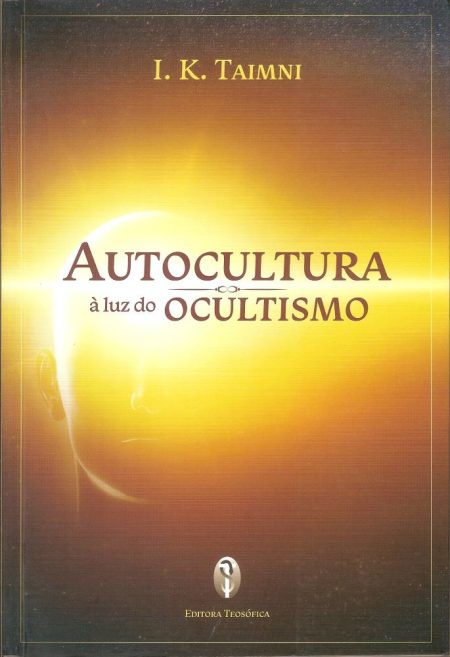 Autocultura à Luz do Ocultismo