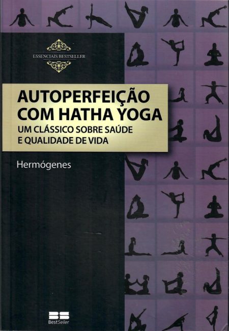 Autoperfeição Com Hatha Yoga