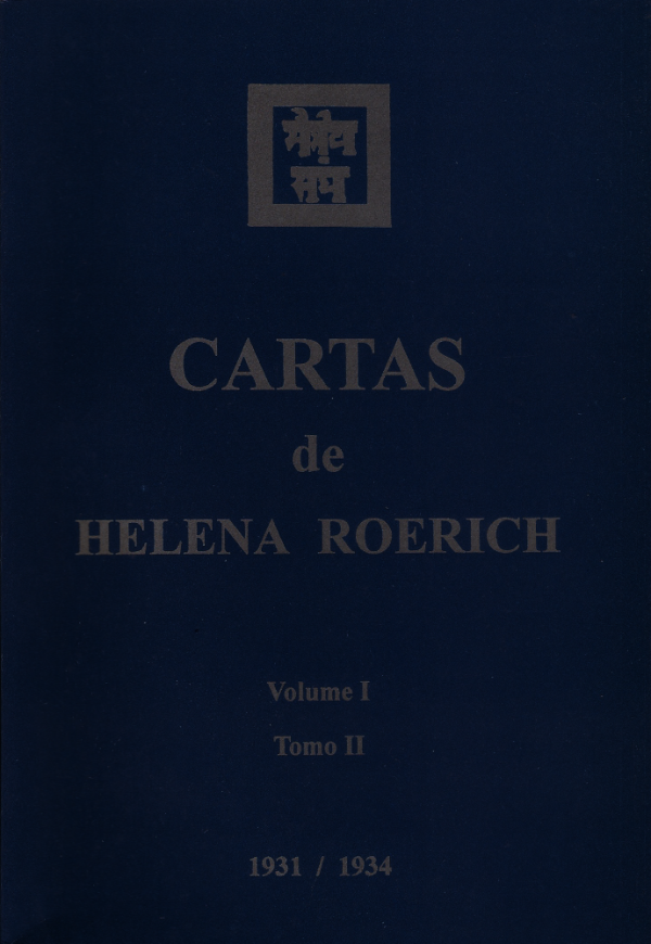 Cartas de Helena Roerich, Vol. I - Tomo II