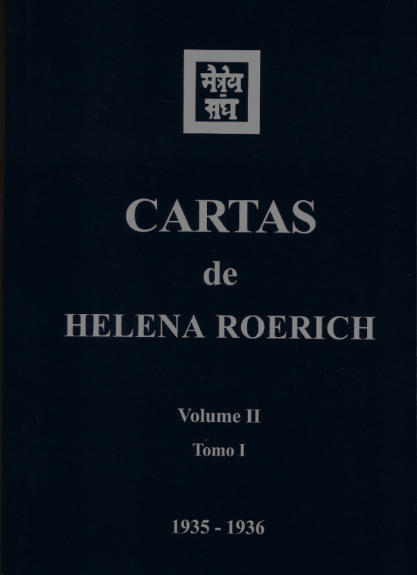 Cartas de Helena Roerich, Vol. II - Tomo I