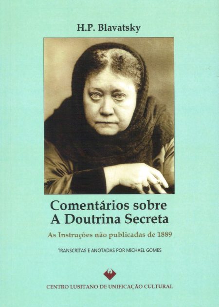 Comentários sobre a Doutrina Secreta - As Instruções não publicadas de 1889