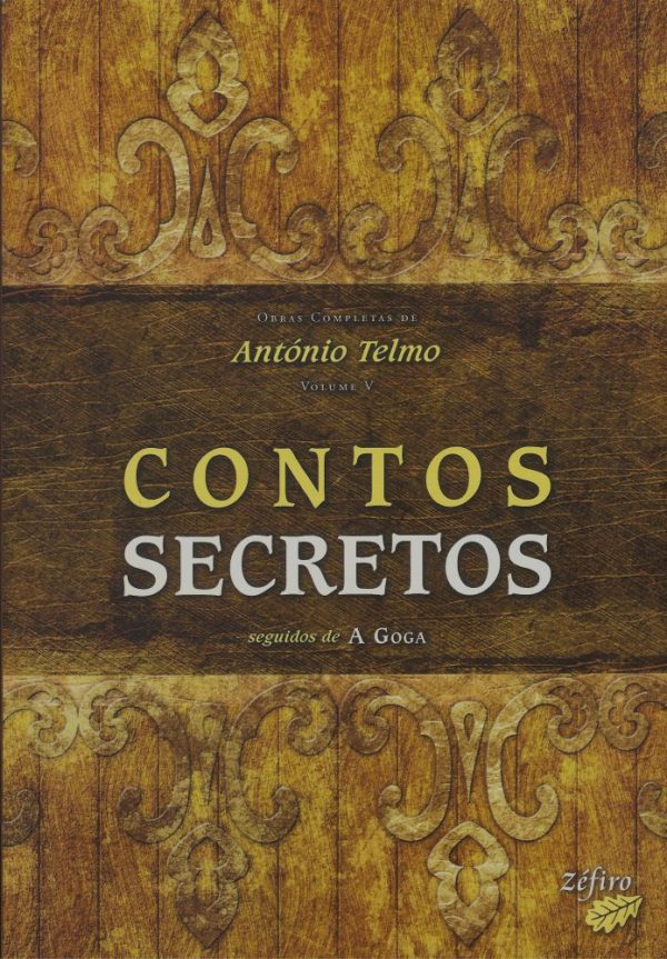 Obras Completas de António Telmo, Volume V - Contos secretos