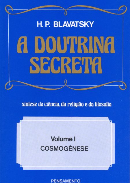 A Doutrina Secreta Vol. I