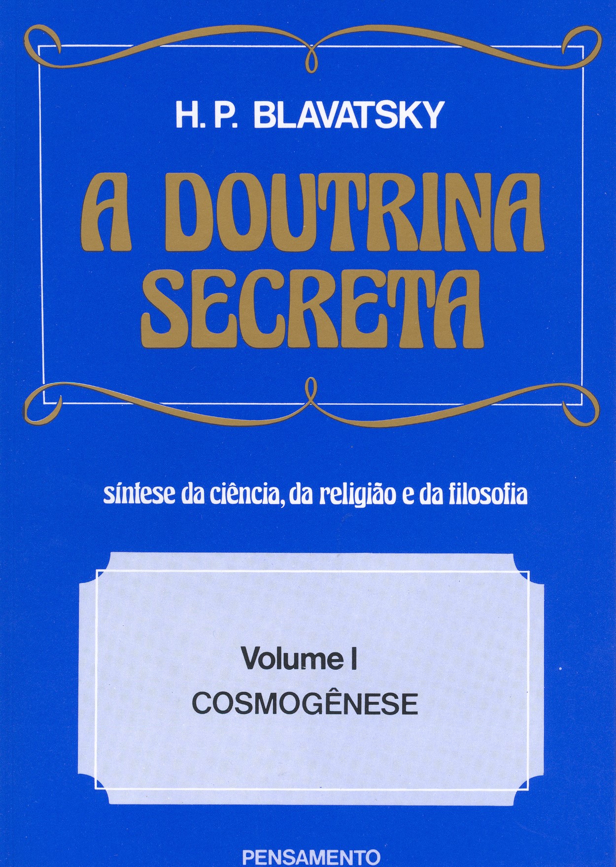 A Doutrina Secreta Vol. I