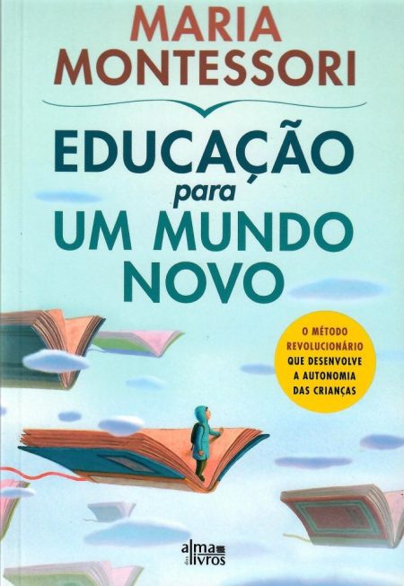 Educação Para Um Mundo Novo