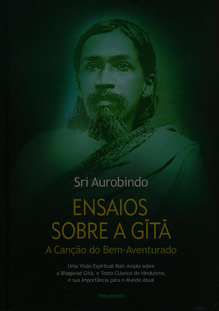 Ensaios Sobre a Gita - A Canção do Bem-Aventurado