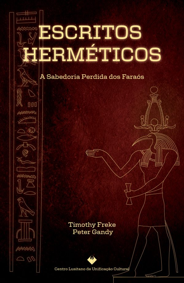 Escritos Herméticos- A Sabedoria Perdida dos Faraós