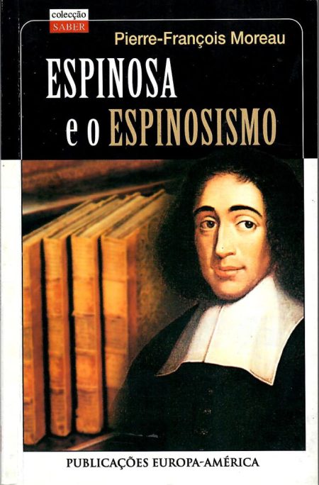 Espinosa e o Espinosismo