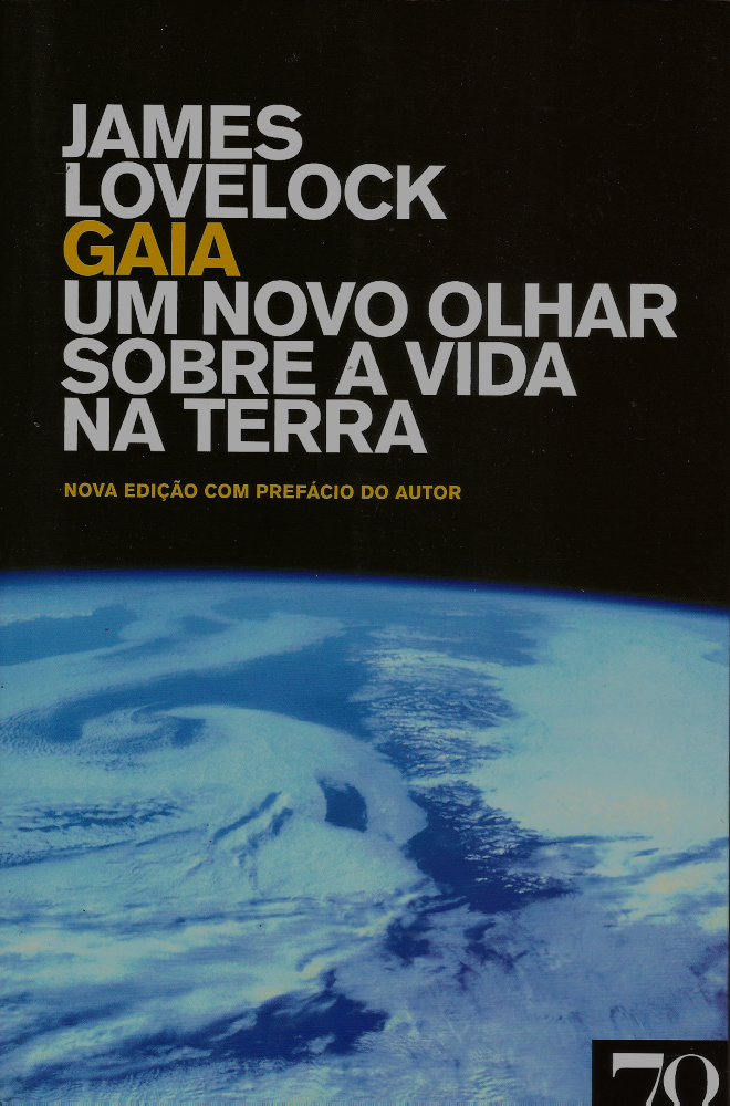 Gaia - Um Novo Olhar Sobre a Vida na Terra