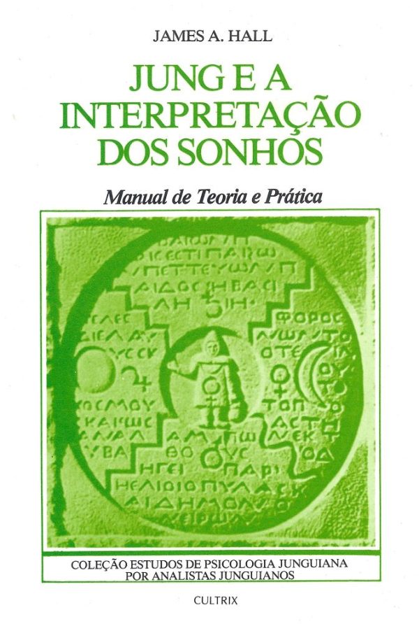 Jung e a Interpretação dos sonhos - Manual de Teoria Prática