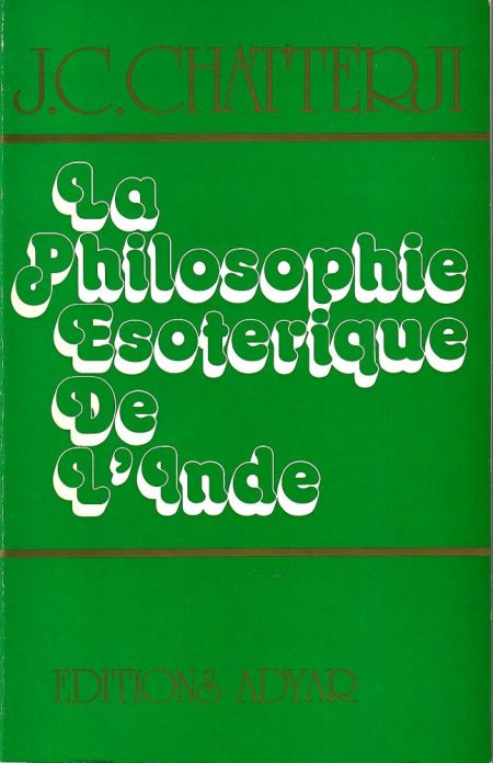 La Philosophie Esoterique de L'Inde