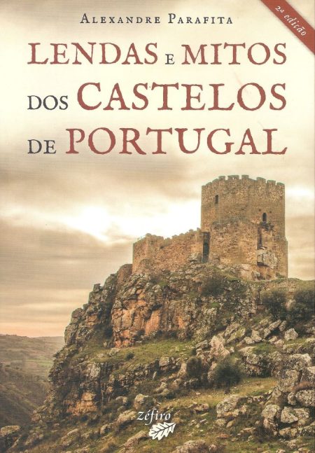 Lendas e Mitos dos Castelos de Portugal