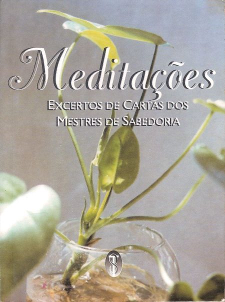 Meditações - excertos de cartas dos mestres de sabedoria