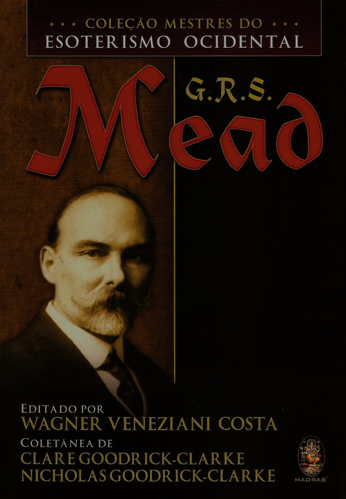 Mestres do Esoterismo Ocidental - G.R.S. Mead