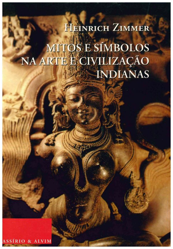 Mitos e Símbolos na Arte e Civilização Indianas