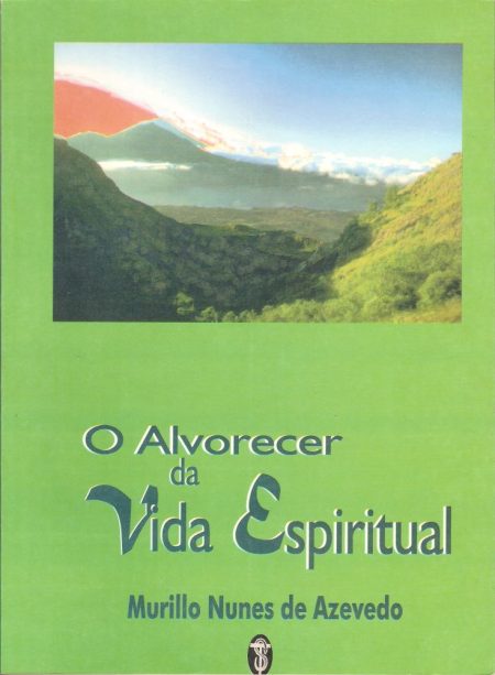 O Alvorecer da Vida Espiritual