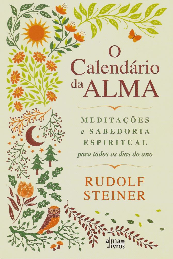 O Calendário da Alma - Meditações e Sabedoria Espiritual para todos os dias do ano