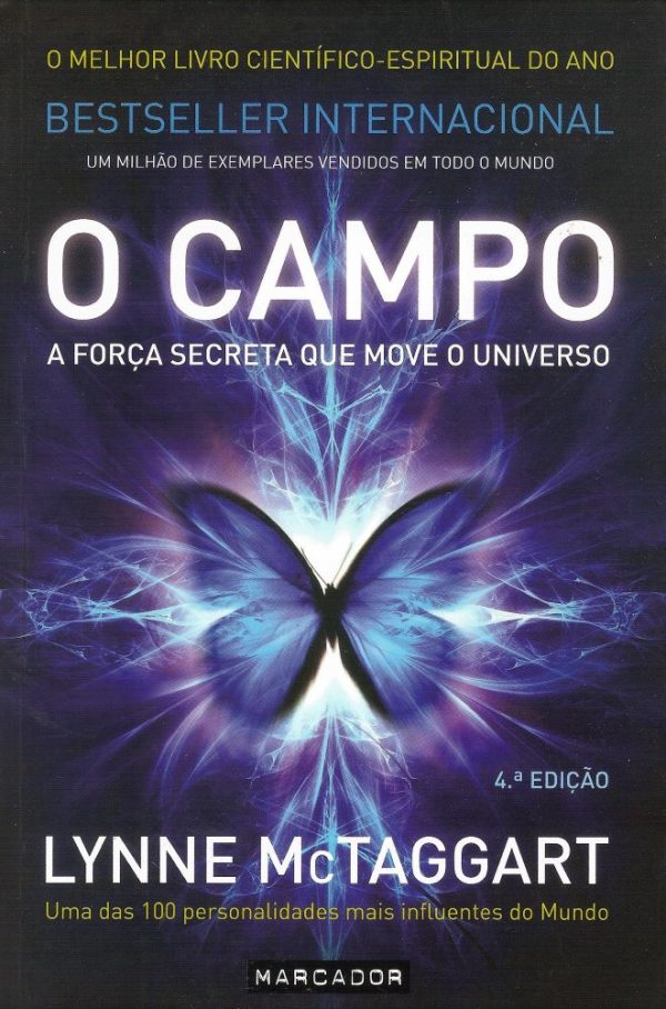 O Campo - a força secreta que move o Universo