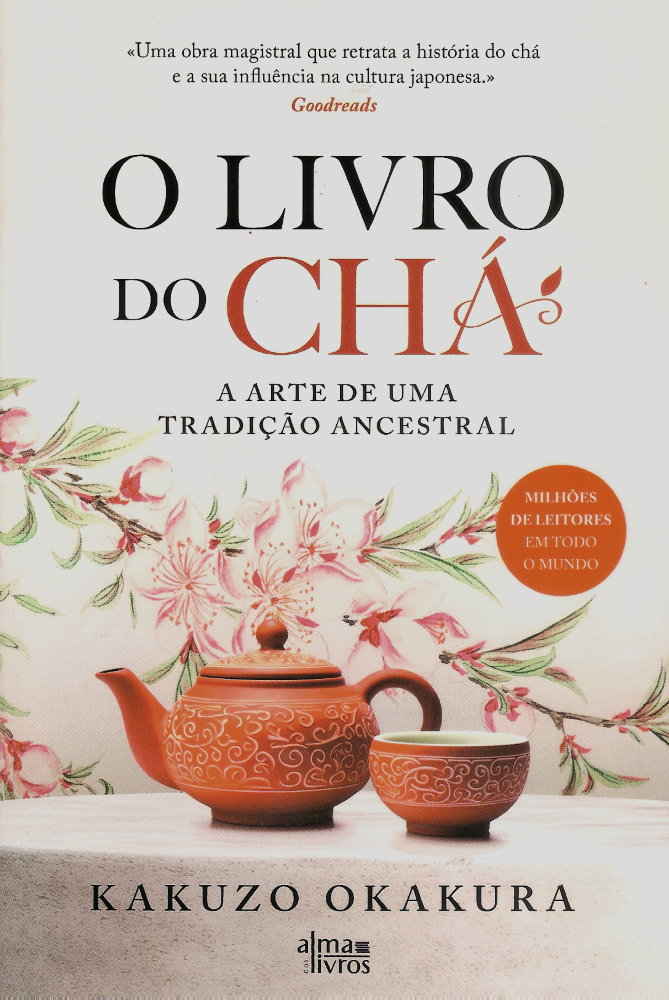 O Livro do Chá - a arte de uma tradição ancestral