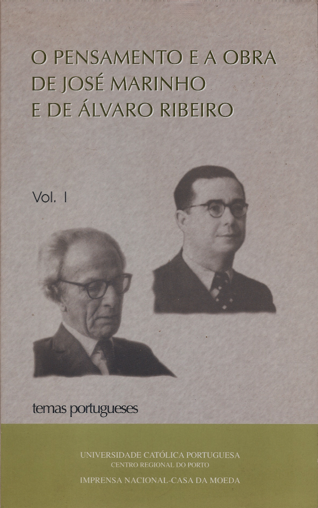 O Pensamento e a Obra de José Marinho e de Álvaro Ribeiro, Vol. I, José Marinho