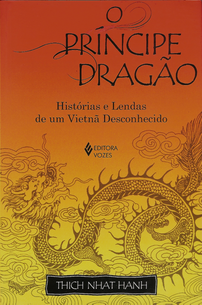 O Príncipe Dragão - Histórias e Lendas de um Vietnã Desconhecido