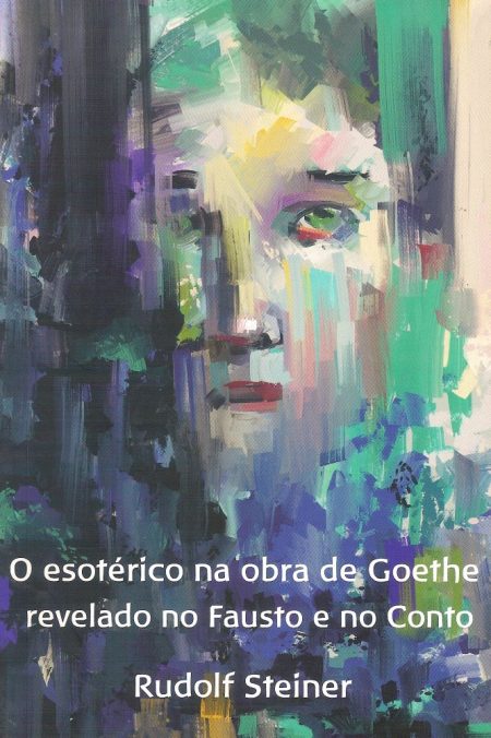 O esotérico na obra de Goethe revelado no Fausto e no Conto