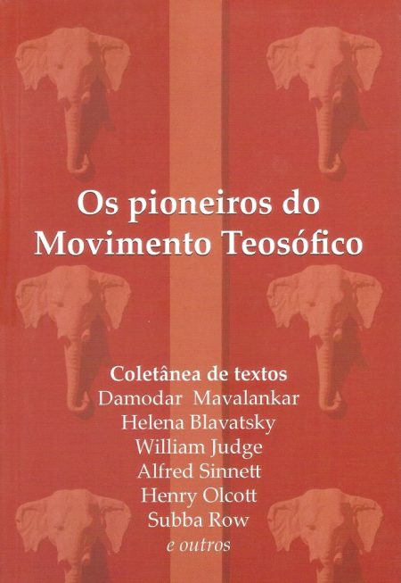 Os Pioneiros do Movimento Teosófico