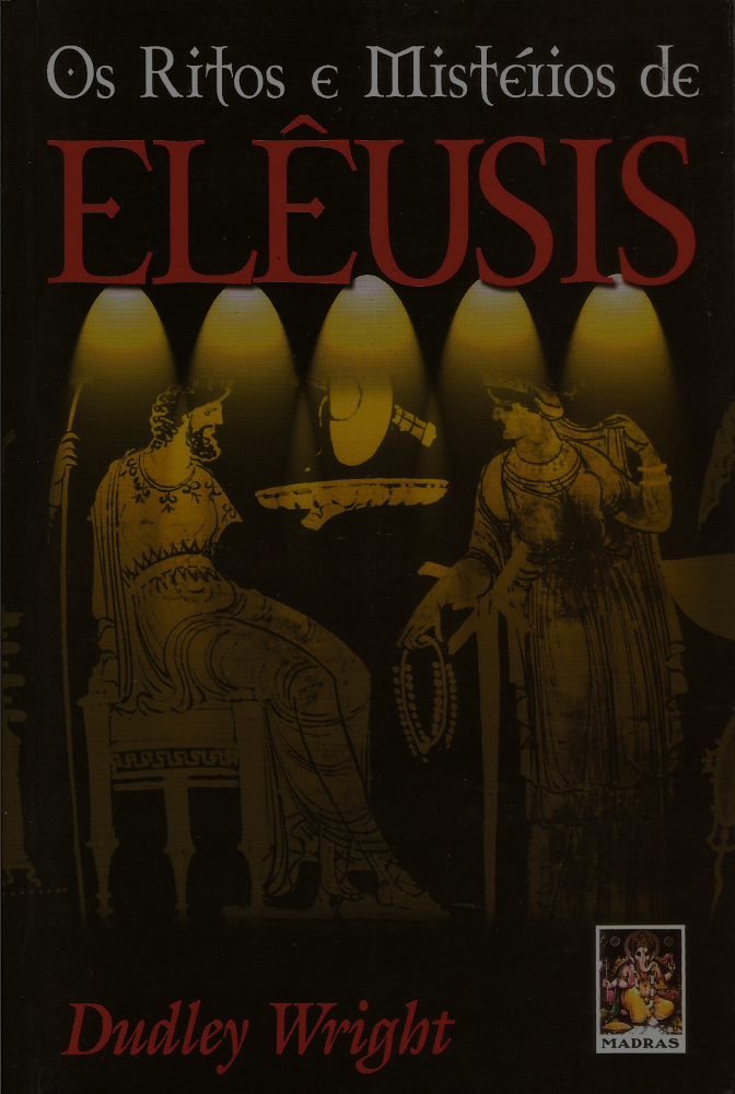 Os Ritos e Mistérios de Elêusis