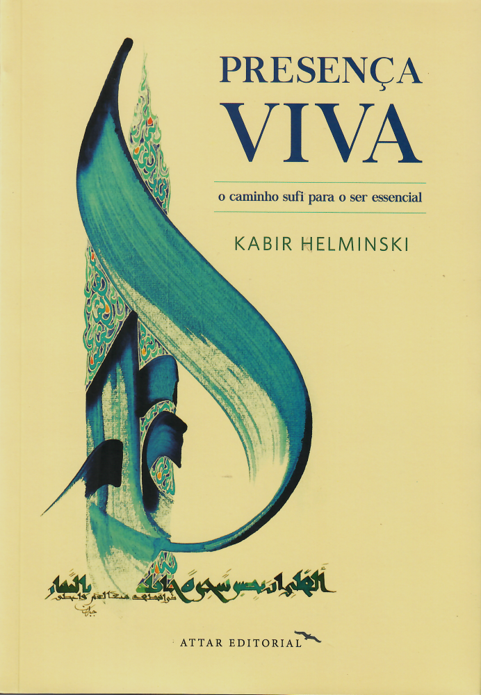Presença Viva - o caminho sufi para o ser essencial