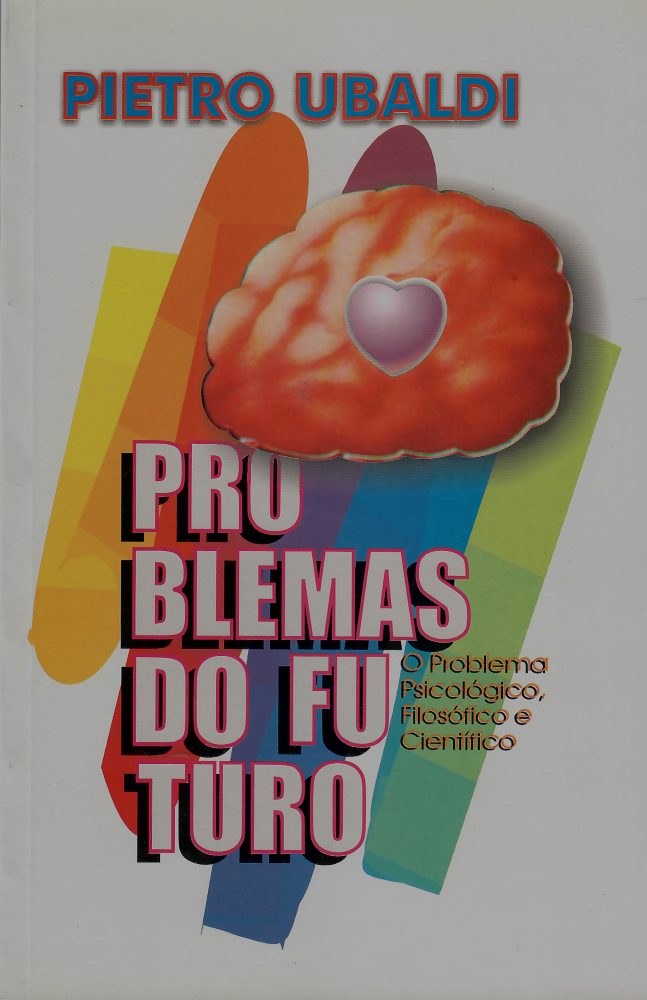 Problemas do Futuro, Pietro Ubaldi