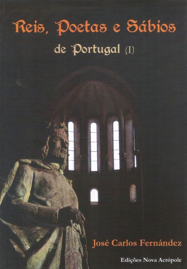 Reis, Poetas e Sábios de Portugal (I)