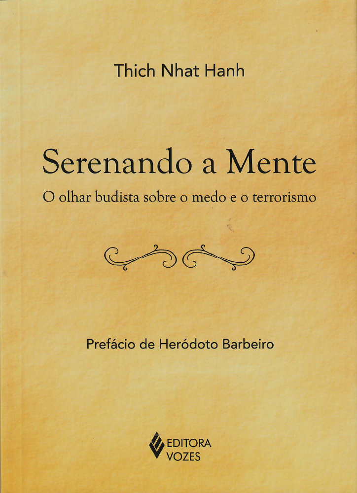 Serenando a Mente - o olhar budista sobre o medo e o terrorismo