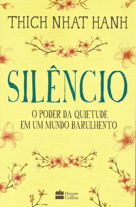 Silêncio - O Poder da Quietude em um Mundo Barulhento