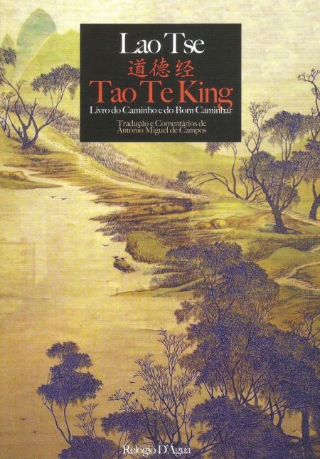 Tao Te King - Livro do Caminho e do Bom Caminhar