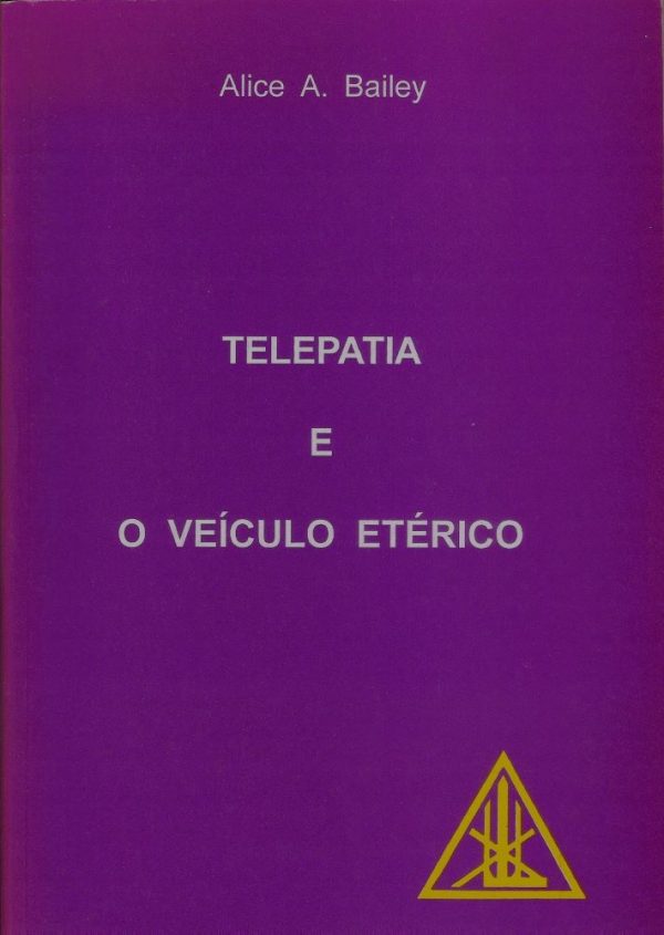 Telepatia e o Veículo Etérico