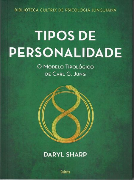 Tipos de Personalidade – O Modelo Tipológico de Carl G. Jung