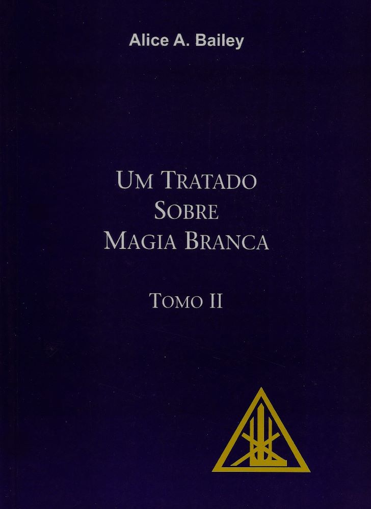 Um Tratado Sobre Magia Branca - Tomo II