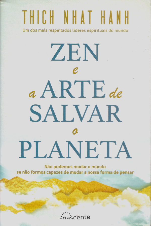 Zen e a Arte de Salvar o Planeta