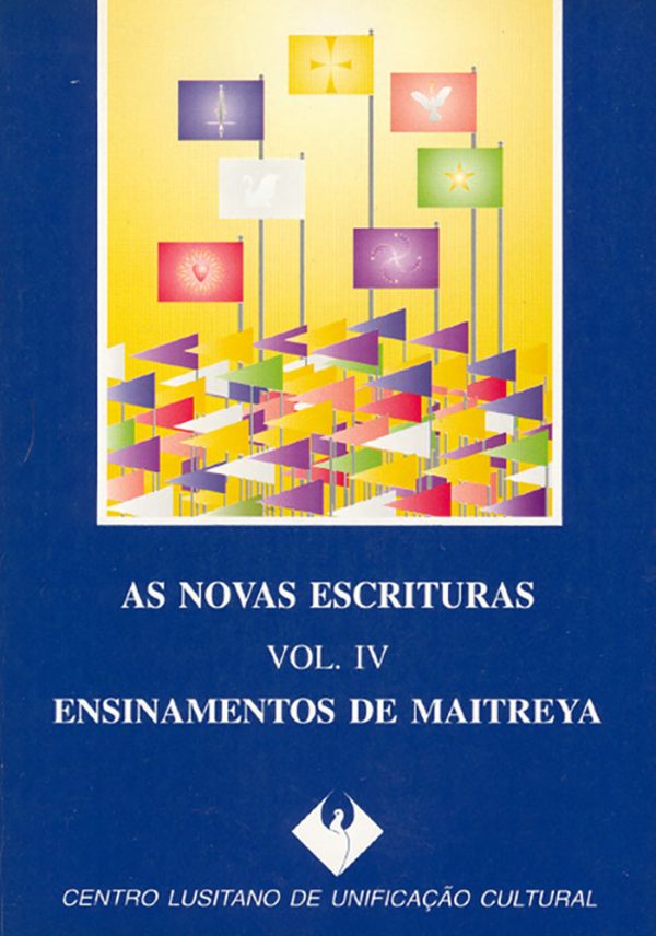 As Novas Escrituras, Vol. IV